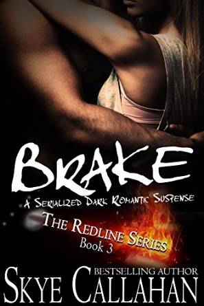 Brake by Skye Callahan