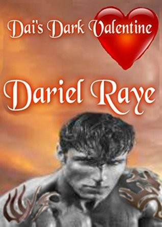 Dai’s Dark Valentine by Dariel Raye
