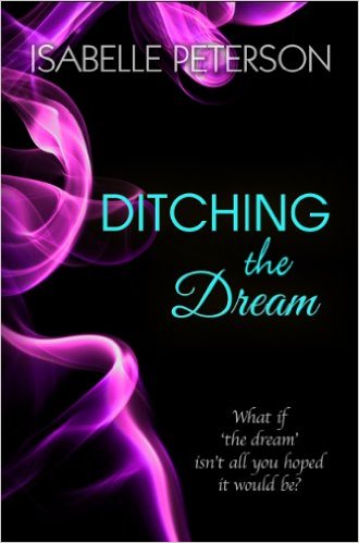 Ditching the Dream by Isabelle Peterson