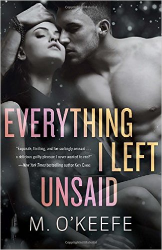 Everything I Left Unsaid by M. O’Keefe