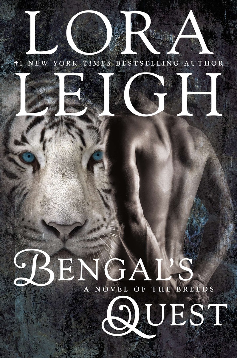 Bengal’s Quest by Lora Leigh