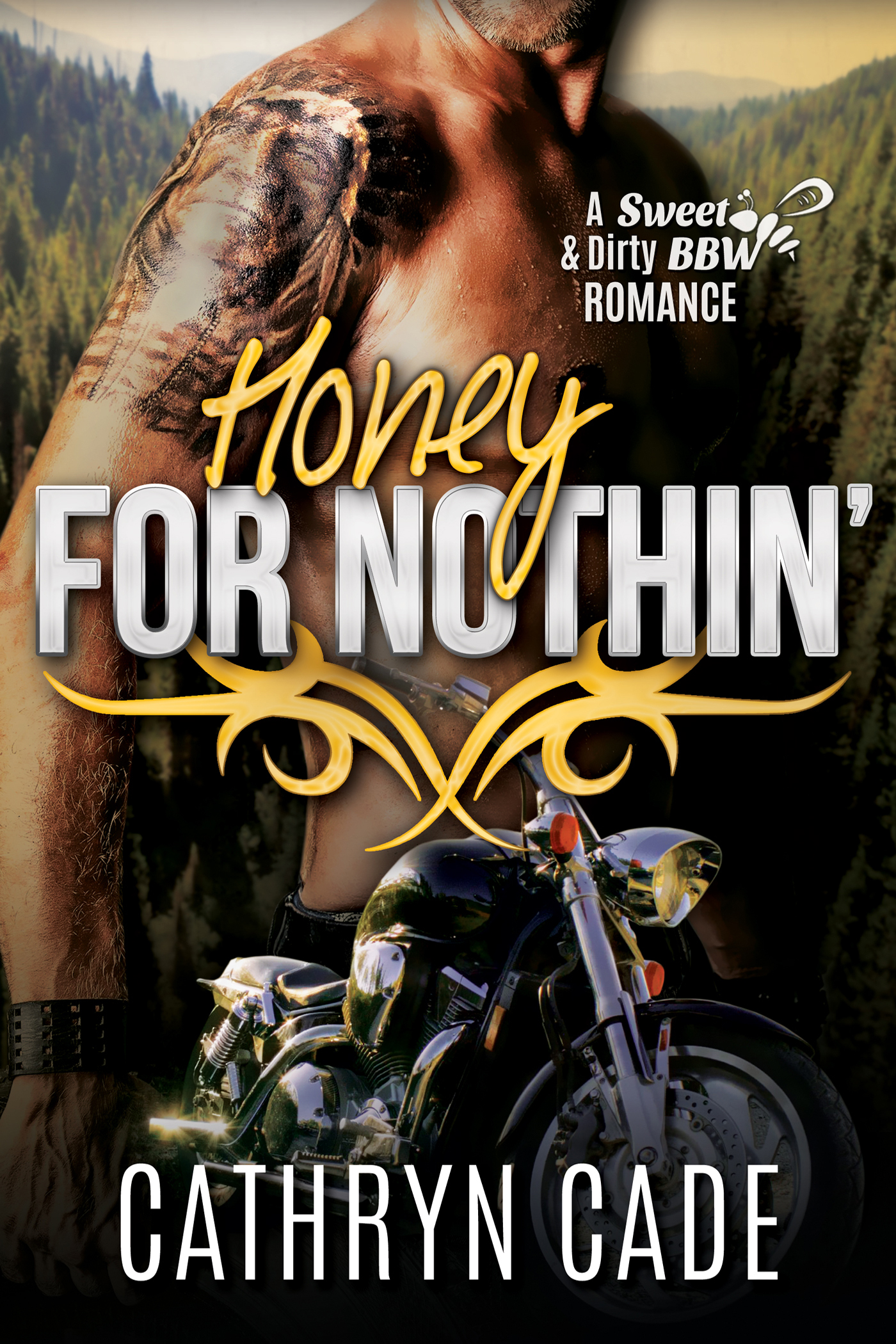 Honey for Nothin’ by Cathryn Cade