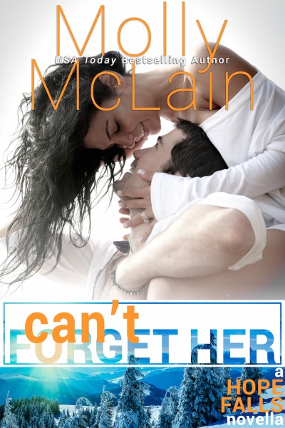 Can’t Forget Her by Molly McLain