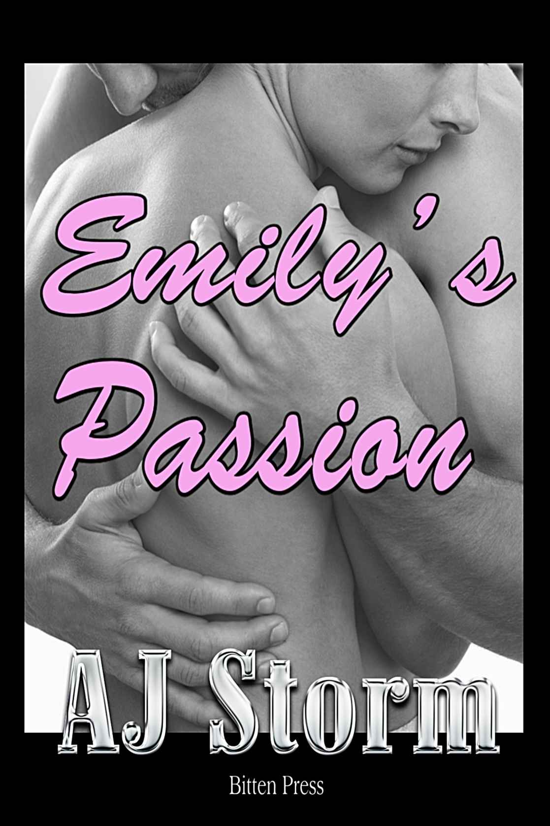 Emily’s Passion by AJ Storm