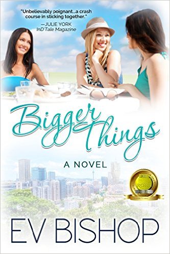 Bigger Things by Ev Bishop