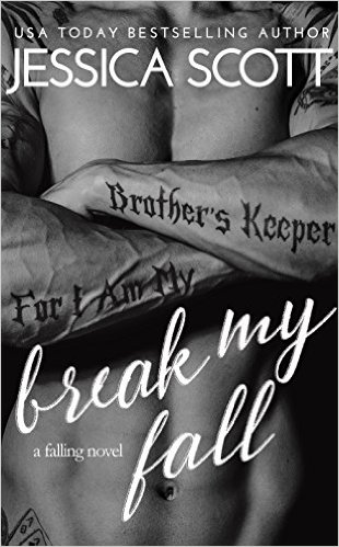 Break My Fall by Jessica Scott