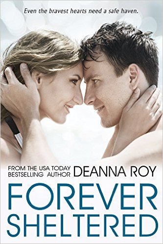 Forever Sheltered by Deanna Roy