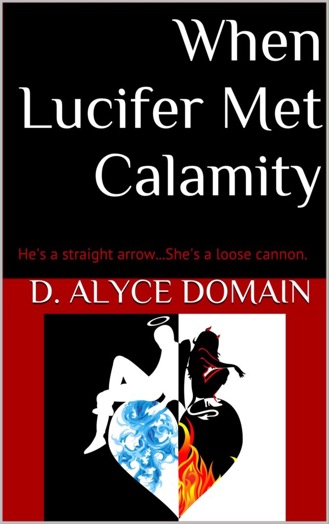 When Lucifer Met Calamity by D Alyce Domain