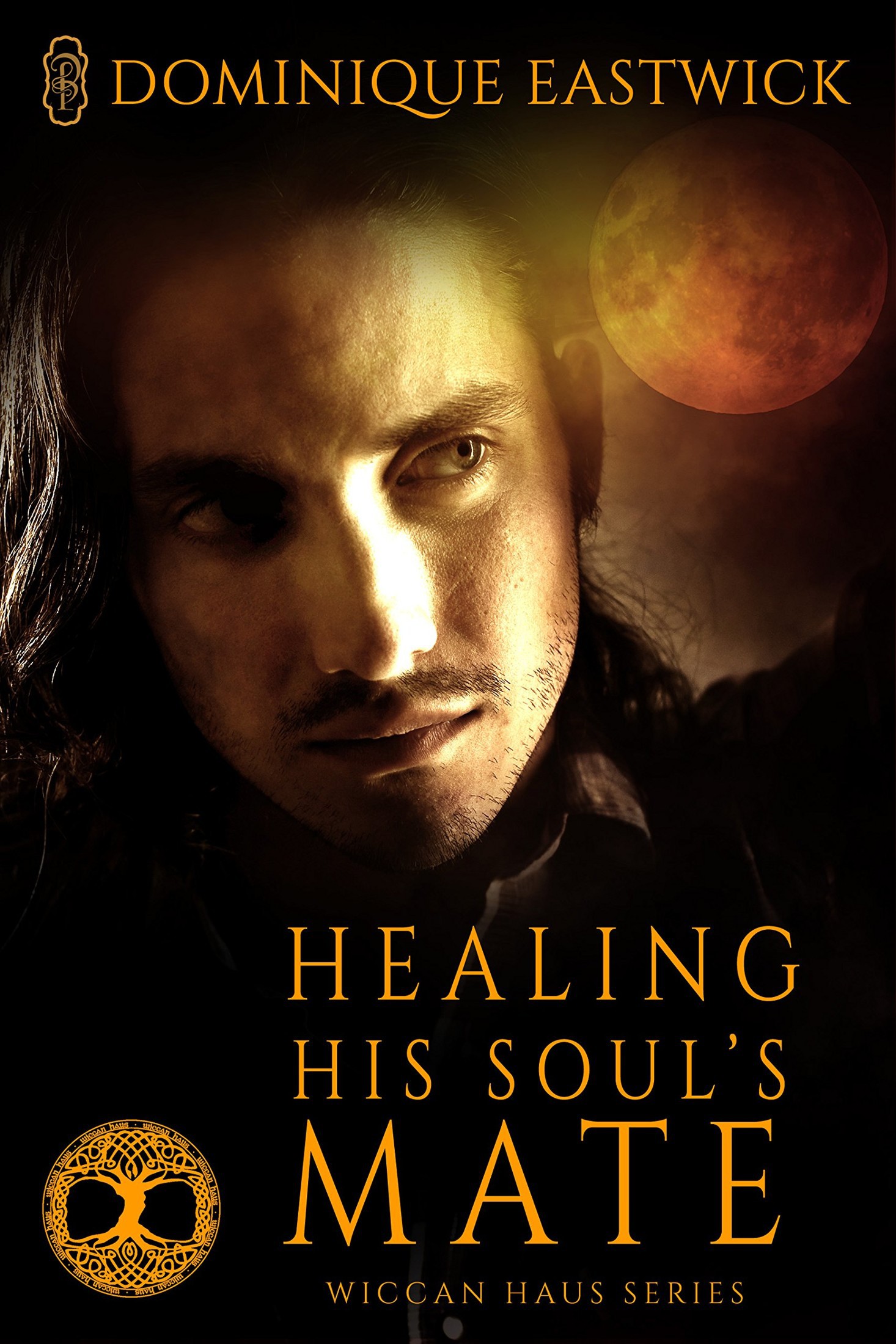 Healing His Soul’s Mate by Dominique Eastwick
