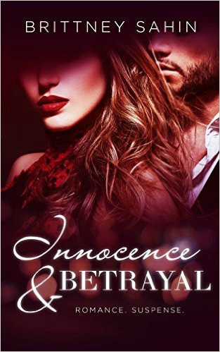 Innocence & Betrayal by Brittney Sahin