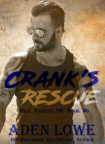 Crank’s Rescue by Aden Lowe