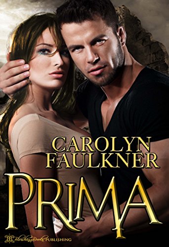 Prima by Carolyn Faulkner