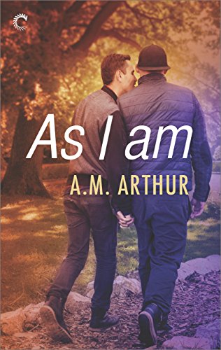 As I Am by A. M. Arthur