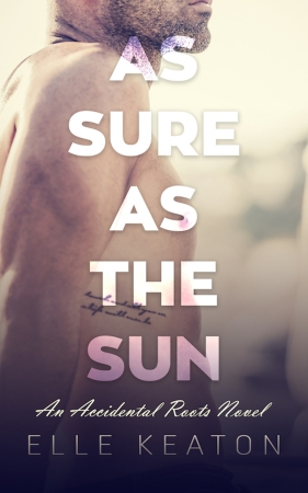 As Sure As The Sun by Elle Keaton width=