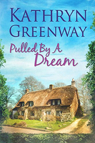 Pulled By A Dream by Kathryn Greenway width=