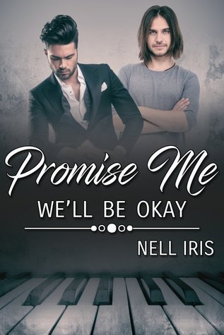 Promise Me We'll Be Okay by Nell Iris width=