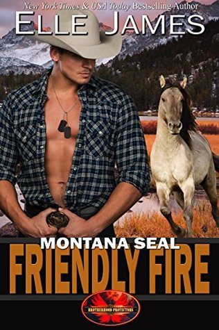 Montana SEAL Friendly Fire by Elle James