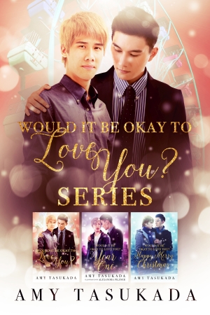 Would it Be Okay to Love You? Box Set by Amy Tasukada