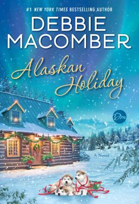 Alaksan Holiday by Debbie Macomber