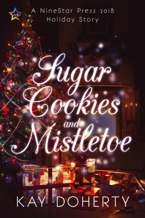 Sugar Cookies and Mistletoe by Kay Doherty