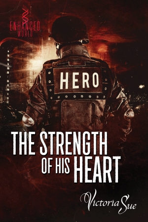 The Strength of His Heart by Victoria Sue