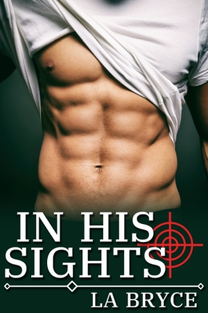 In His Sights by LA Bryce