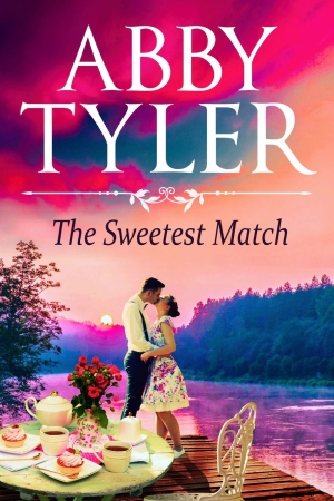 The Sweetest Match by Abby Tyler