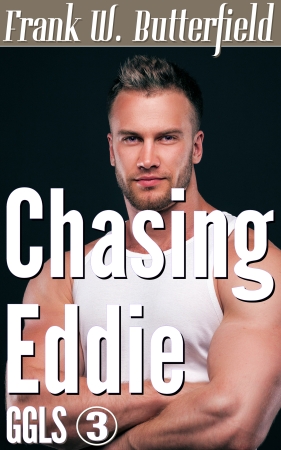 Chasing Eddie by Frank W. Butterfield