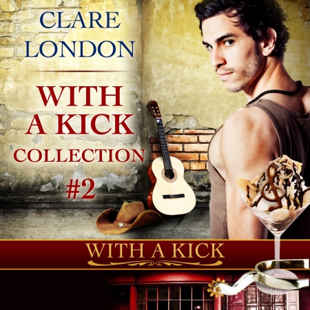 With A Kick Collection No. 2 by Clare London