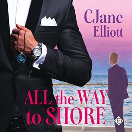 All the Way to Shore by CJane Elliott