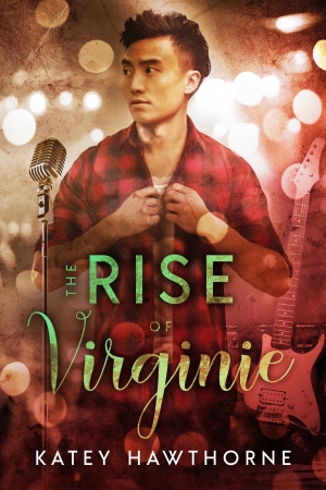 The Rise of Virginie by Katey Hawthorne