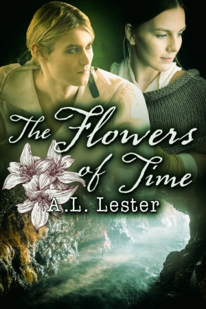 The Flowers of Time by A. L. Lester