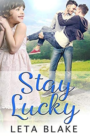 Stay Lucky by Leta Blake