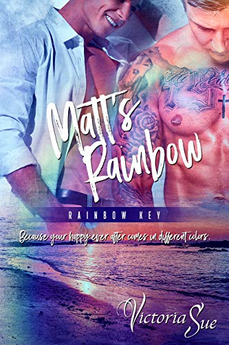 Matt's Rainbow by Victoria Sue