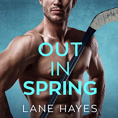 Out in Spring by Lane Hayes