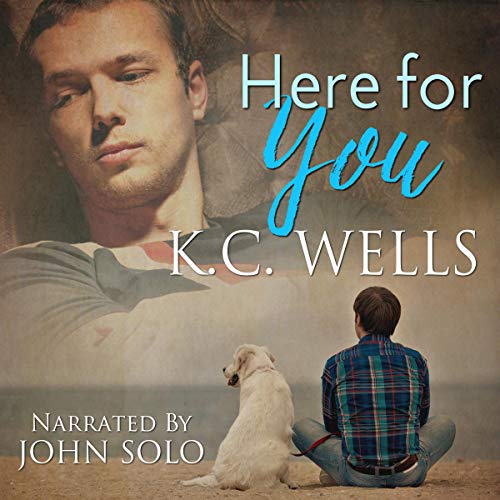Here for You by K.C. Wells