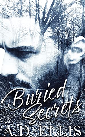 Buried Secrets by A.D. Ellis