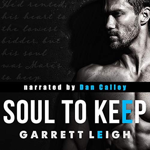 Soul to Keep by Garrett Leigh