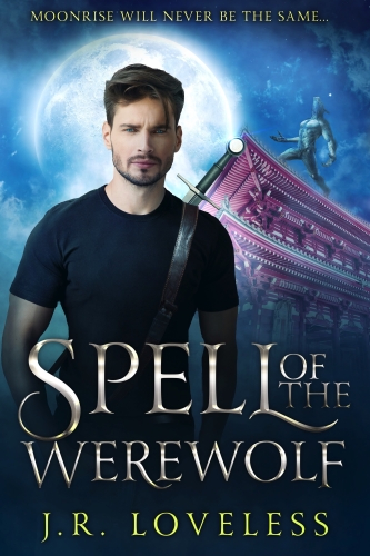 Spell of the Werewolf by J.R. Loveless