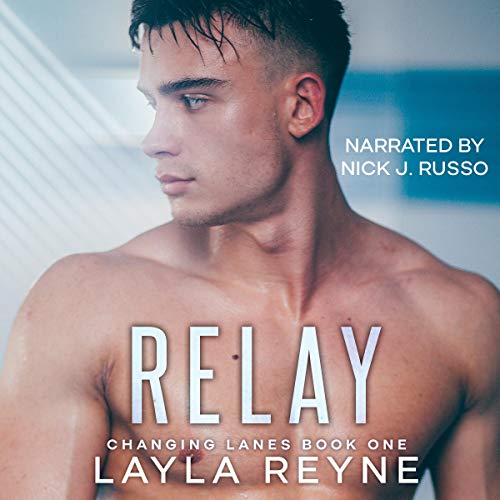Relay by Layla Reyne