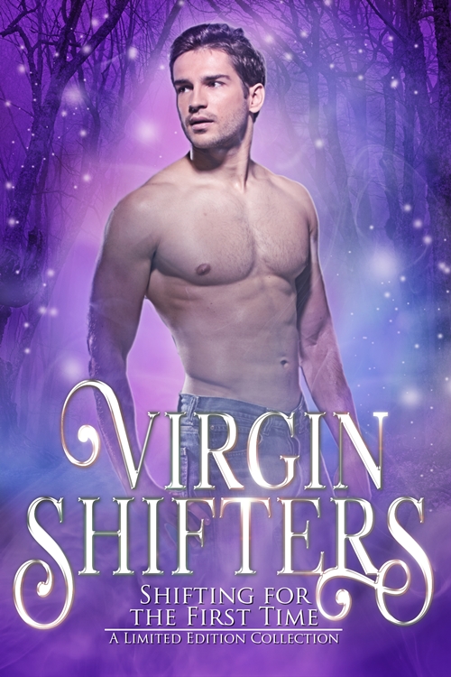 Virgin Shifters: Shifting for the First Time
