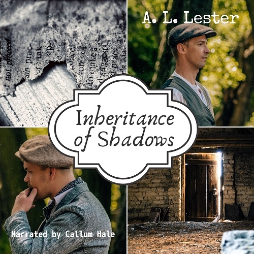 Inheritance of Shadows by A. L. Lester
