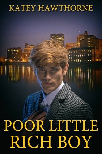 Poor Little Rich Boy by Katey Hawthorne