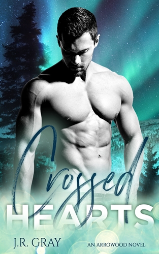 Crossed Hearts by J.R. Gray