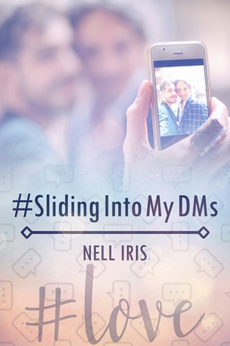 #SlidingIntoMyDms by Nell Iris