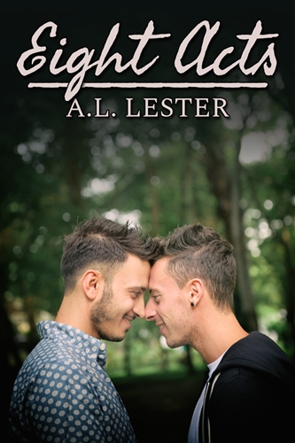 Eight Acts by A. L. Lester