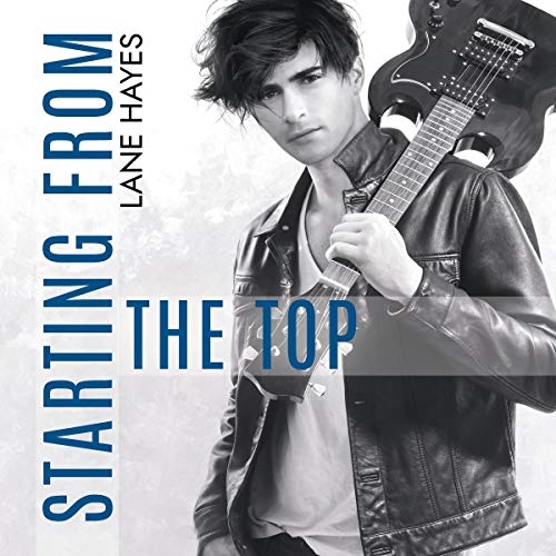 Starting From The Top by Lane Hayes