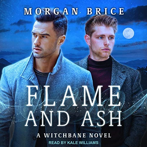 Flame and Ash by Morgan Brice