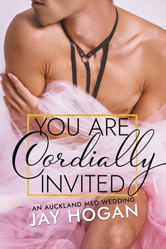 You Are Cordially Invited by Jay Hogan