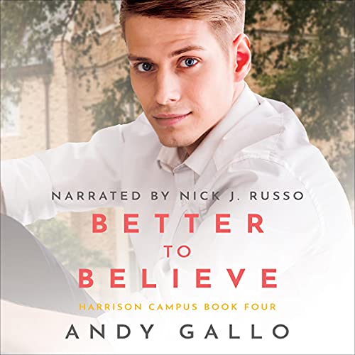 Better to Believe by Andy Gallo